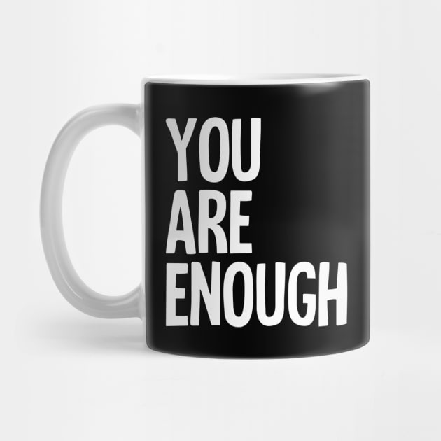 You Are Enough by toruandmidori